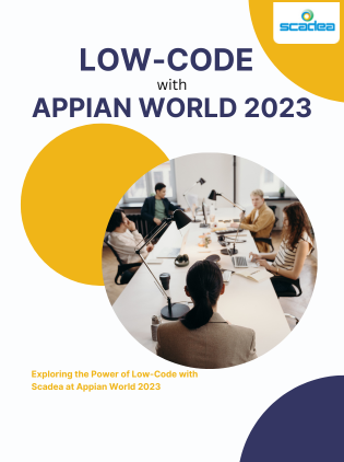 Exploring the Power of Low-Code with Scadea at Appian World 2023