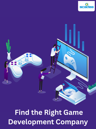 How to Find the Right Game Development Company for Your Needs?