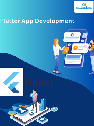 Flutter App Development: Top Benefits of Using Flutter with Scadea